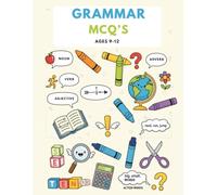 300 Grammar MCQs for Kids: Elementary English Grammar Practice Book with Multiple Choice Questions and Answer Key for Ages 9-12