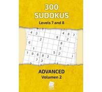 300 Hard Sudoku Puzzles for Advanced Players | Levels 7-8 Difficulty | Vol. 2
