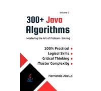 300+ Java Algorithms - Volume 2: Mastering the Art of Problem-Solving