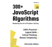 300+ JavaScript Algorithms: Mastering the Art of Problem - Solving