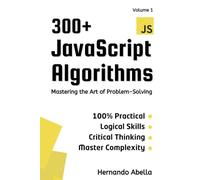 300+ JavaScript Algorithms: Mastering the Art of Problem - Solving