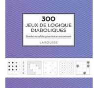300 jeux de logique diaboliques Collectif (Auteur)