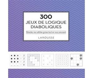 300 jeux de logique diaboliques Collectif (Auteur)