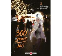 300 jours avec toi - vol. 02/2 - Kohei Nagashii - Bamboo Eds - broché - Manga