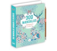 300 Mandalas - Animaux à colorier