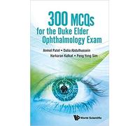 300 Mcqs For The Duke Elder Ophthalmology Exam