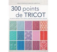 300 points de tricot Les grands classiques, des créations originales, des points anciens retrouvés - Lesley Stanfield - Fleurus - relié - Guide
