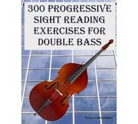 300 Progressive Sight Reading Exercises For Double Bass Paperback Book By Robert Anthony