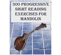 300 Progressive Sight Reading Exercises For Mandolin Paperback Book By Robert Anthony