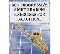 300 Progressive Sight Reading Exercises for Saxophone - Robert Anthony - Amazon Digital Services LLC KDP - Livre en Anglais Robert AnthonyRobert Anthony (Auteur)