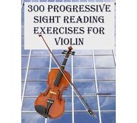 300 Progressive Sight Reading Exercises For Violin Paperback Book By Robert Anthony