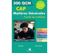 300 QCM Matières Générales - Niveau CAP: Toutes les matières ; Toutes Spécialités