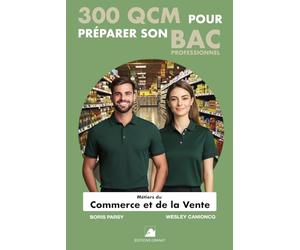 300 QCM pour préparer son Bac Pro Métiers du Commerce et de la Vente: 300 Questions pour vous préparer