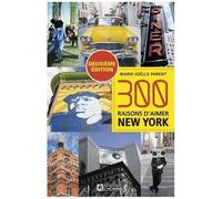 300 Raisons D'aimer New York