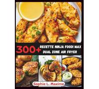 300+ Recette Ninja Foodi Max Dual Zone Air Fryer