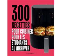 300 recettes au airfryer pour les étudiants - Collectif - Marabout - broché - Guide
