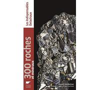 300 Roches et Minéraux: réédition