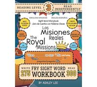 300 Sight Word Storybook, The Royal Missions (Level 3) Bilingual English/Spanish Inglés/Español: Write Over 275 Fry Sight Words in English and Spanish ... 8.5"x11" (Index And Answer Key Included)