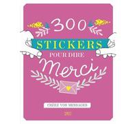 300 Stickers Pour Dire Merci - Créez Vos Messages