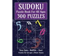 300 Sudoku Puzzles for Adults: This Book Has 300 Sudoku Puzzles from Very East to Hard for adults and puzzle fans of all ages