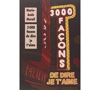 3000 façons de dire je t'aime