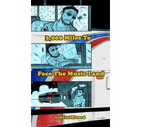 3000 MILES TO FACE THE MUSIC LAND