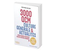 3000 QCM culture générale & actualités - nouvelle édition Histoire, politique, vocabulaire, économie, géographie, institutions - spécial examens et concours - Jean-Michel Oullion - L'etudiant Pratique