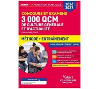 3000 Qcm De Culture Générale Et D'actualité, Concours Et Examens, Catégories B Et C - Méthode + Entraînement