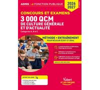 3000 QCM de culture générale et d'actualité - Méthode et entraînement - Concours 2026-2027 Catégories A, B et C - Mélanie Hoffert - Vuibert - broché - Scolaire / Universitaire