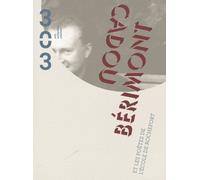 303 Arts Recherches Créations N° 108/2009 - Cadou Bérimont - Et Les Poëtes De L'école De Rochefort (1cd Audio)