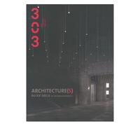 303 Arts Recherches Créations N° 111/2010 - Architecture(S) Du Xxe Siècle Et Reconversion(S)