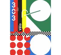 303 Arts Recherches Créations N° 136/2015 - Vélo