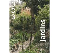 303 Arts Recherches Créations N° 152/2018 - Jardins