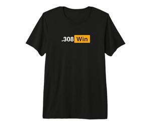 .308 Win - .308 Winchester - Long Range, PRS, Speed Steel T-Shirt Haut de Gamme