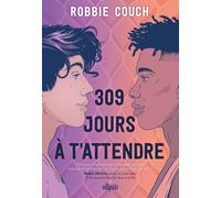 309 jours à t'attendre (broché) - Robbie Couch - Ellipsis - broché - Roman adolescent