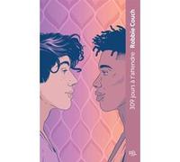 309 jours à t'attendre (poche) Robbie Couch (Auteur), Florence Moreau (Traduction)