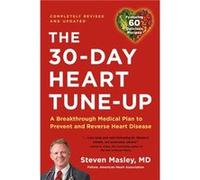 30Day Heart TuneUp Revised edition - Steven Masley - Little Brown amp Company - Livre en Anglais - Paperback Steven MasleySteven Masley (Auteur)