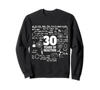 30e Anniversaire 30 Ans drôle Chimie Nerd Humour Geek Sweatshirt
