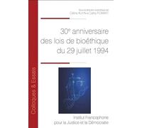30e anniversaire des lois de bioéthique du 29 juillet 1994