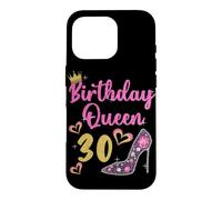 30e Anniversaire Reine 30 Ans Trente Coque pour iPhone 16 Pro