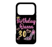 30e Anniversaire Reine 30 Ans Trente Coque pour iPhone 17 Pro