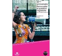 30eme anniversaire. renouveler la question migratoire Année 2017 - Collectif - Univeau Poitiers Pu.juridiques - broché - Revue