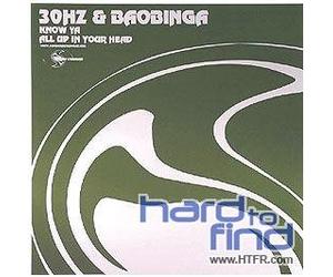 30hz & Baobinga - Know Ya/All Up in Your Head [Import]