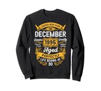 30th Birthday Real Legends December 1995 30 Years Old Men Sweatshirt