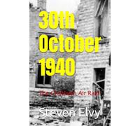 30th October 1940: The Chatburn Air Raid