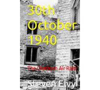30th October 1940: The Chatburn Air Raid