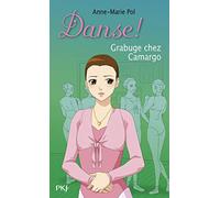31. Danse ! Grabuge chez Camargo