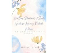 31-Day Devotional & Study Guide for Inquiring Orthodox Women: A 31-Day Guide for Young Women Exploring the Orthodox Faith