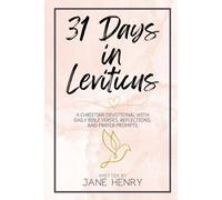 31 Days In Leviticus: A Christian Devotional With Daily Bible Verses, Reflections, And Prayer Prompts (Walking Through The Word)