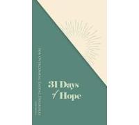 31 Days Of Hope For Overcoming Eating Disorders